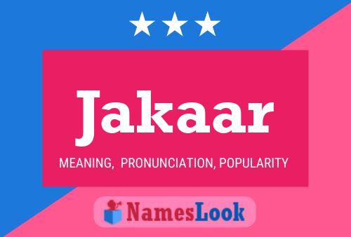 Jakaar Name Poster