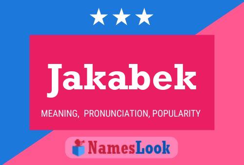 Jakabek Name Poster