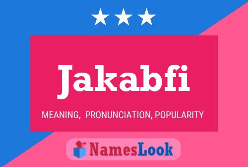 Jakabfi Name Poster