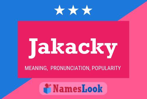 Jakacky Name Poster