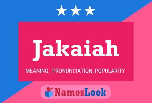 Jakaiah Name Poster