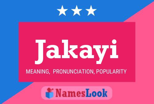 Jakayi Name Poster