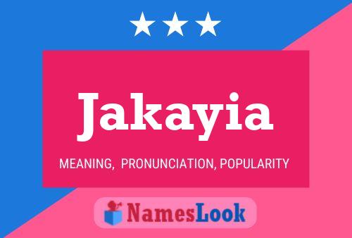 Jakayia Name Poster