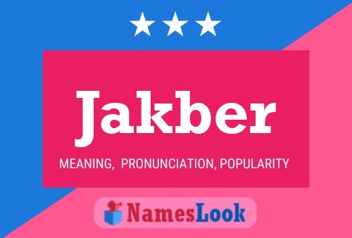 Jakber Name Poster