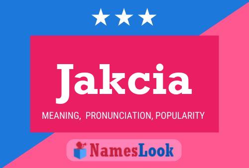 Jakcia Name Poster