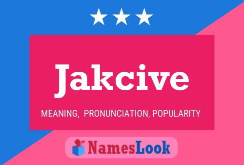 Jakcive Name Poster