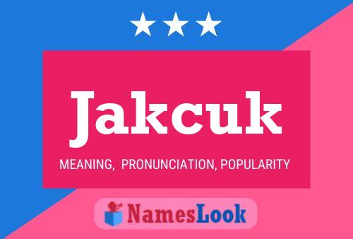 Jakcuk Name Poster