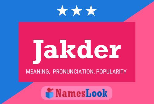 Jakder Name Poster