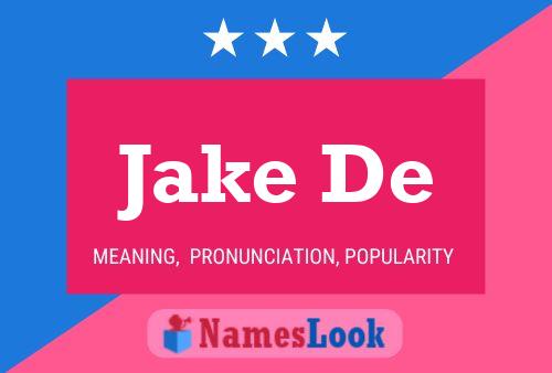 Jake De Name Poster