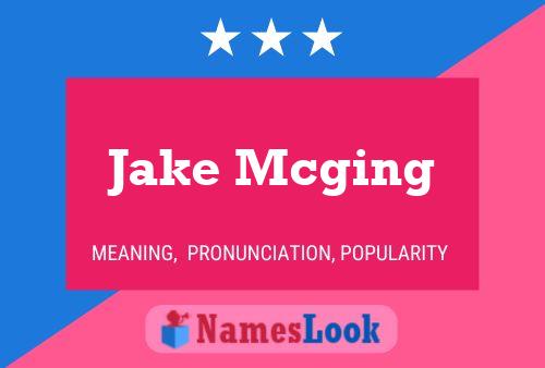 Jake Mcging Name Poster