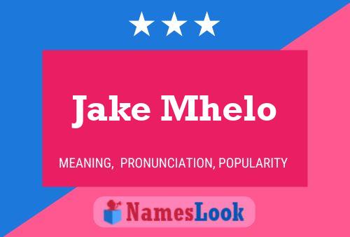 Jake Mhelo Name Poster