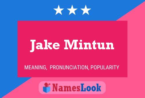 Jake Mintun Name Poster