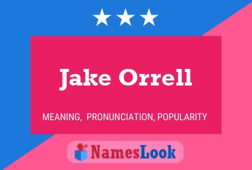 Jake Orrell Name Poster