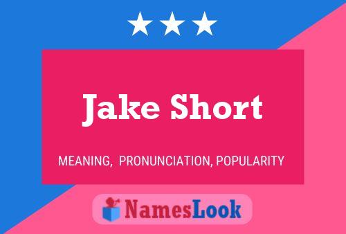 Jake Short Name Poster