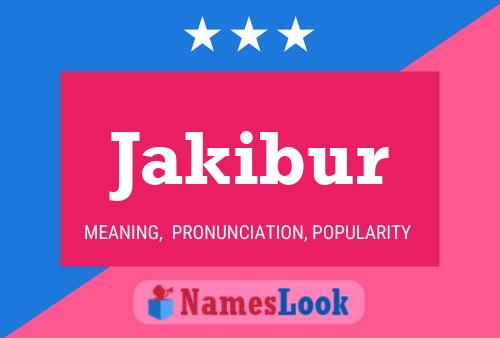 Jakibur Name Poster