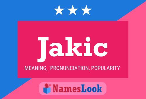 Jakic Name Poster