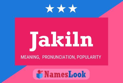 Jakiln Name Poster