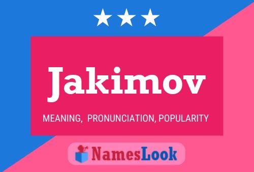 Jakimov Name Poster