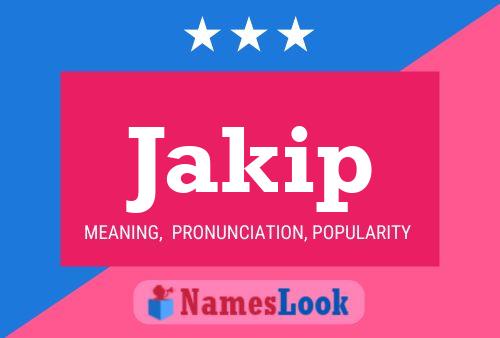 Jakip Name Poster