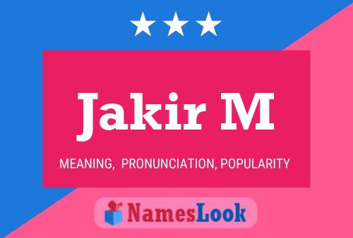 Jakir M Name Poster