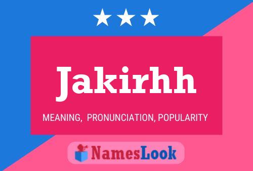 Jakirhh Name Poster