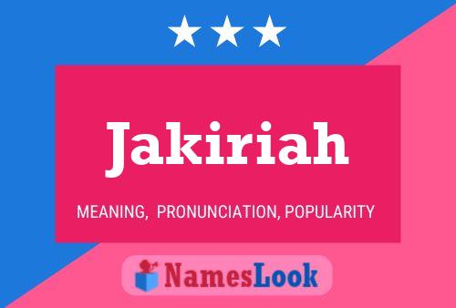 Jakiriah Name Poster