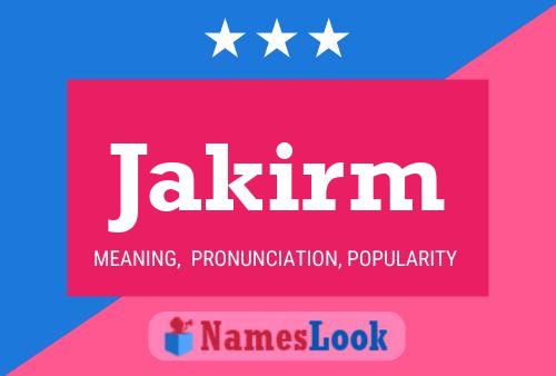 Jakirm Name Poster