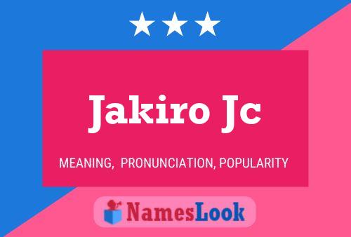 Jakiro Jc Name Poster