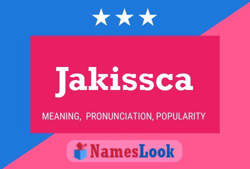 Jakissca Name Poster