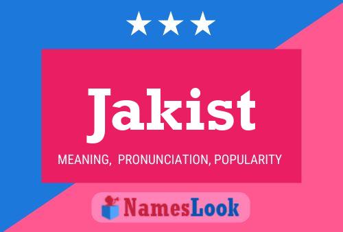 Jakist Name Poster