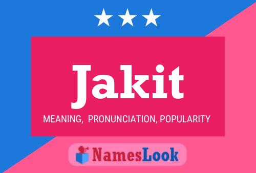 Jakit Name Poster