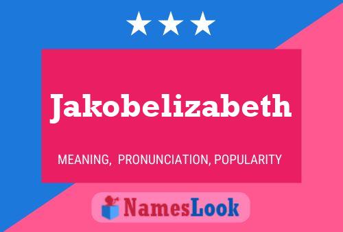 Jakobelizabeth Name Poster