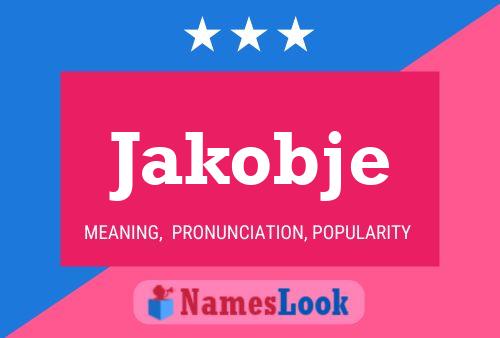 Jakobje Name Poster