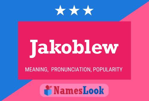 Jakoblew Name Poster