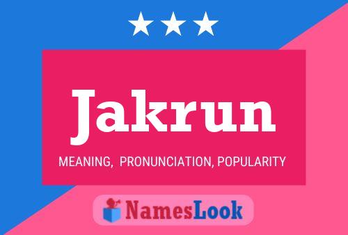 Jakrun Name Poster