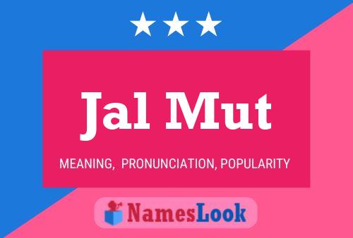 Jal Mut Name Poster