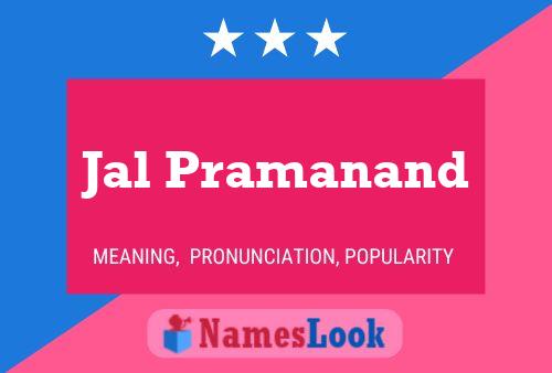 Jal Pramanand Name Poster