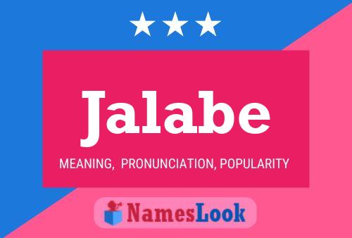 Jalabe Name Poster