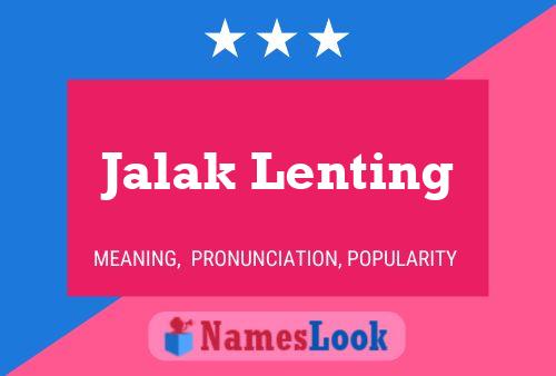 Jalak Lenting Name Poster