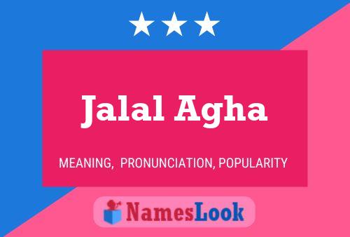 Jalal Agha Name Poster