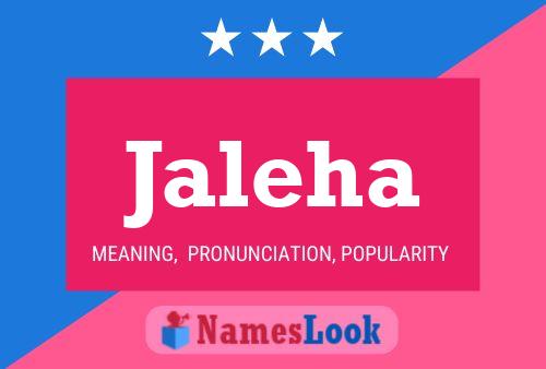 Jaleha Name Poster