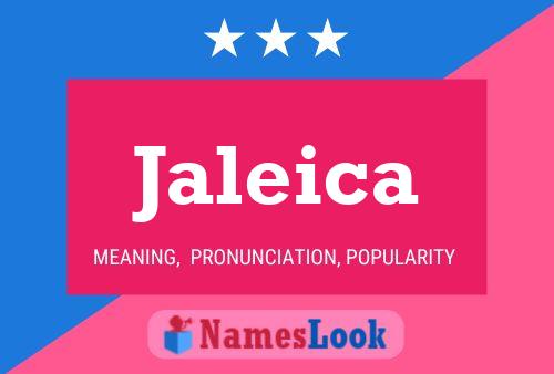 Jaleica Name Poster