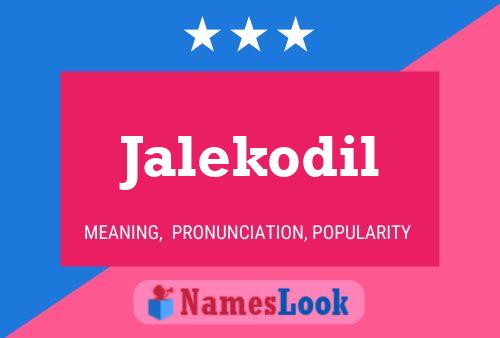 Jalekodil Name Poster