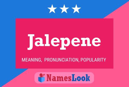 Jalepene Name Poster