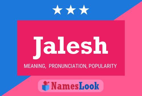 Jalesh Name Poster