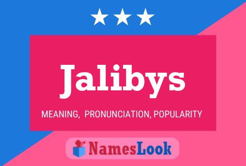 Jalibys Name Poster