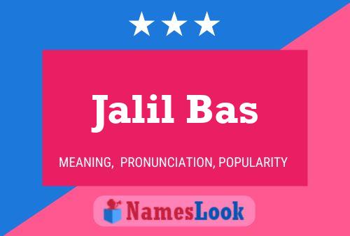 Jalil Bas Name Poster