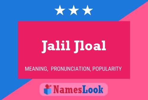 Jalil Jloal Name Poster