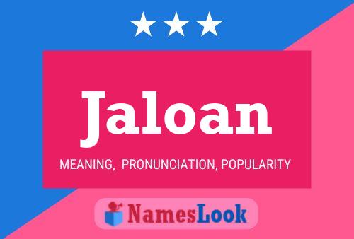 Jaloan Name Poster