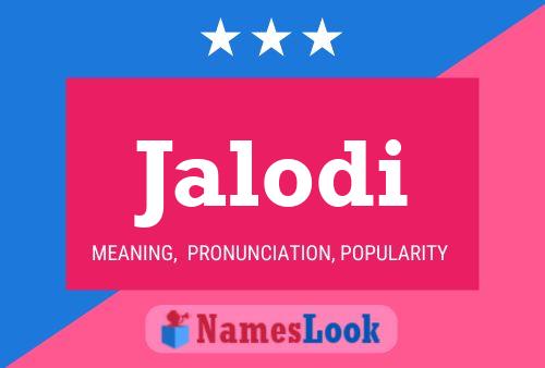 Jalodi Name Poster